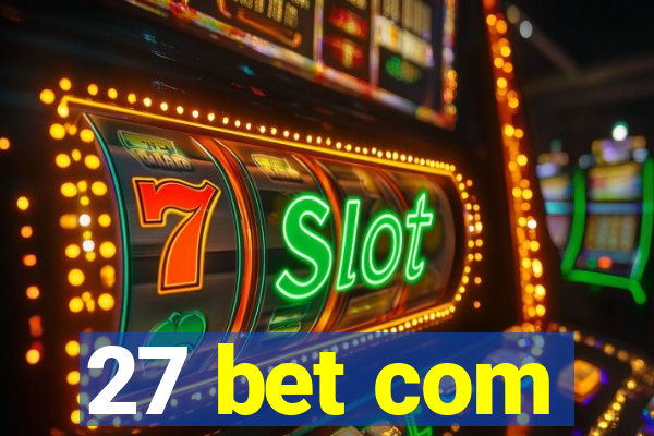 27 bet com